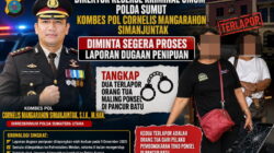 7 Bulan Mengambang, Dir Krimum Polda Sumut Kombes Pol Cornelis Mangarahon Simanjuntak Diminta Segera Proses Laporan Dugaan Penipuan, Tangkap Dua Terlapor Orang Tua Maling!!